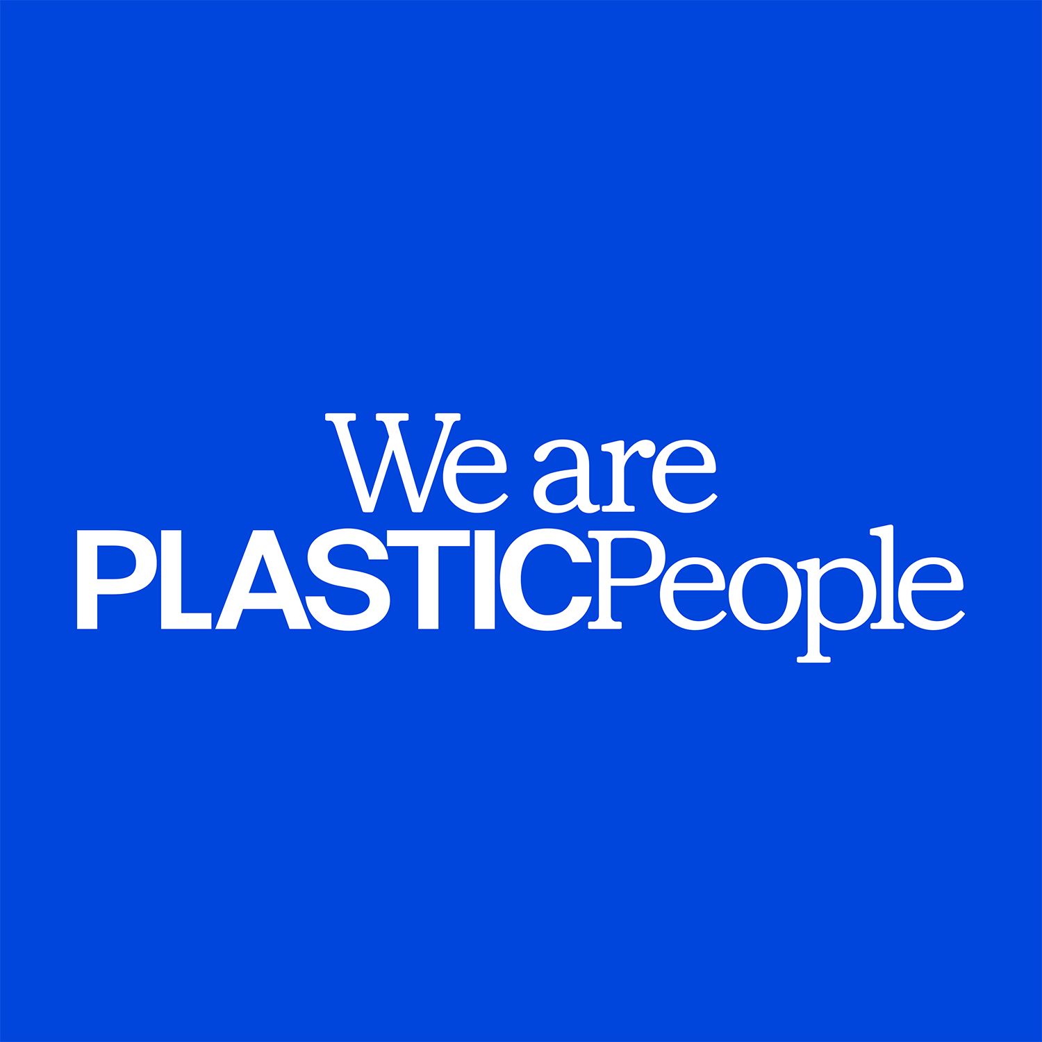 WeArePLASTICPeople